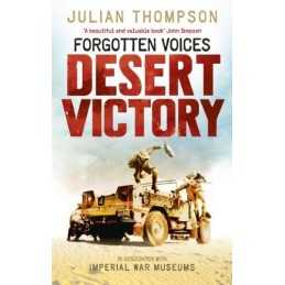Forgotten Voices Desert Victory by Thompson, Julian Book