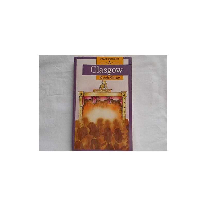 Glasgow Keekshow by Worsdall, Frank Paperback Book