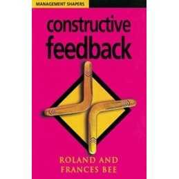 Constructive Feedback (UK PROFESSIONAL BUSINESS Man... by Bee, Frances Paperback