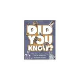 Did You Know?: 1000s of Facts About Everything from ...