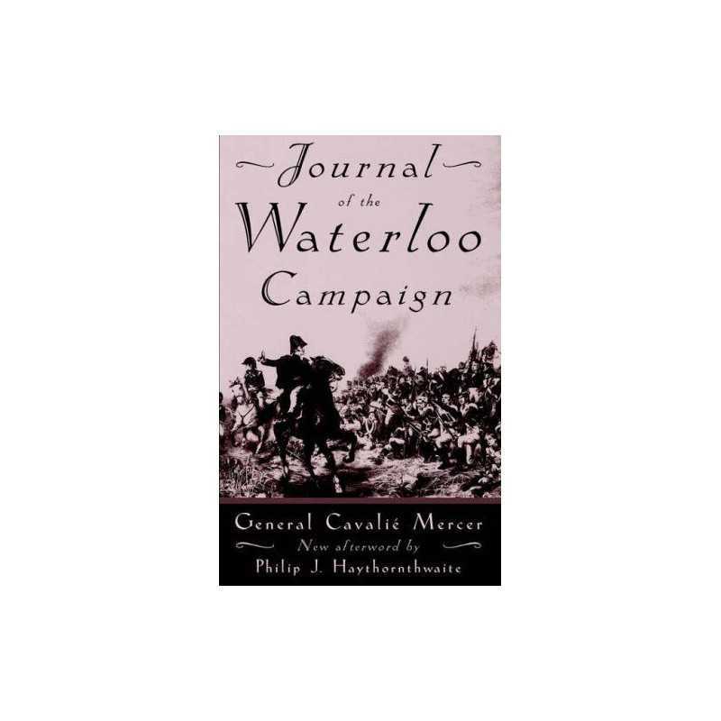 Journal Of The Waterloo Campaign by Mercer, General Cavalie Paperback Book The