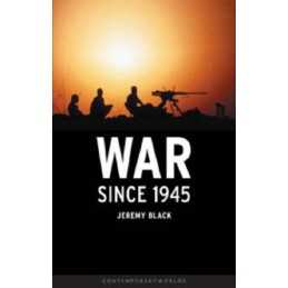 War Since 1945 (CONTEMPORARY WORLDS), Black, Jeremymorn