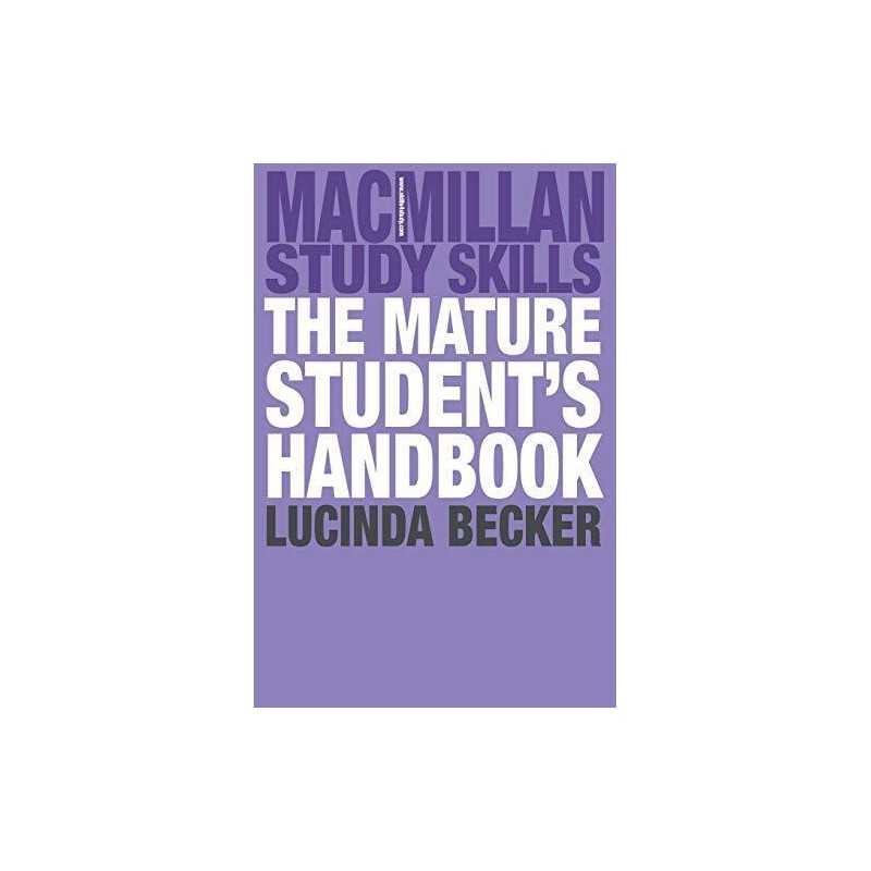 The Mature Students Handbook (Macmillan Study S... by Becker, Lucinda Paperback