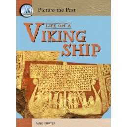 Life on a Viking Ship (Picture the Past), Jane Shuter