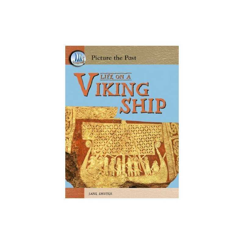 Life on a Viking Ship (Picture the Past), Jane Shuter
