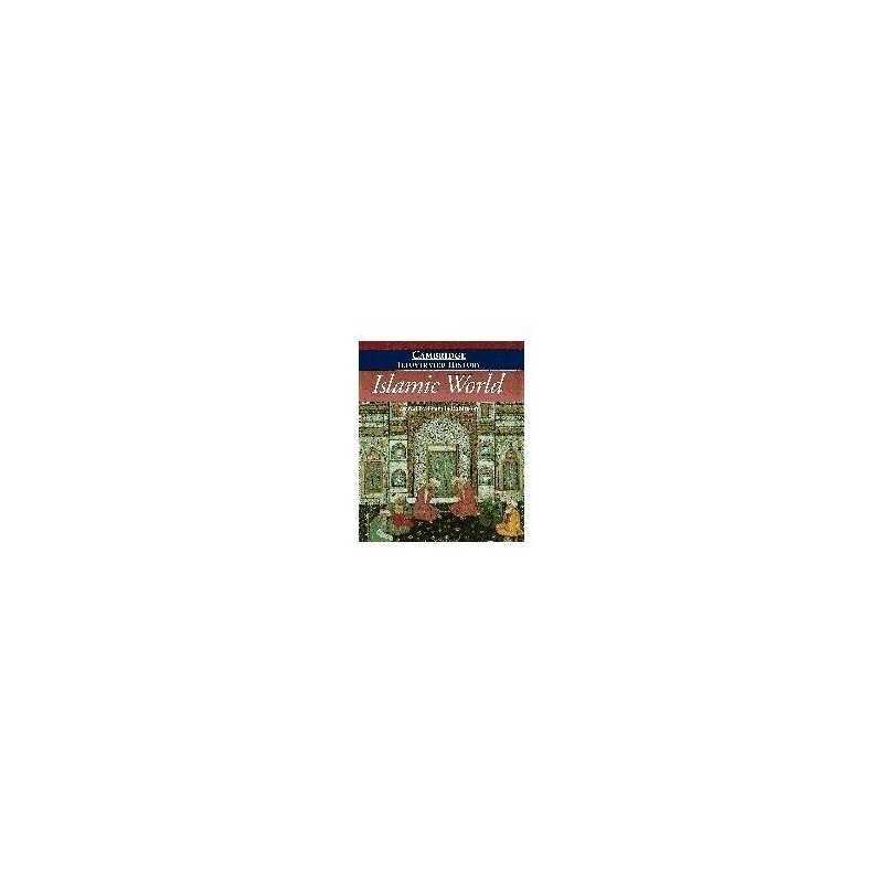 The Cambridge Illustrated History of the Islamic World (Cambridge I... Paperback