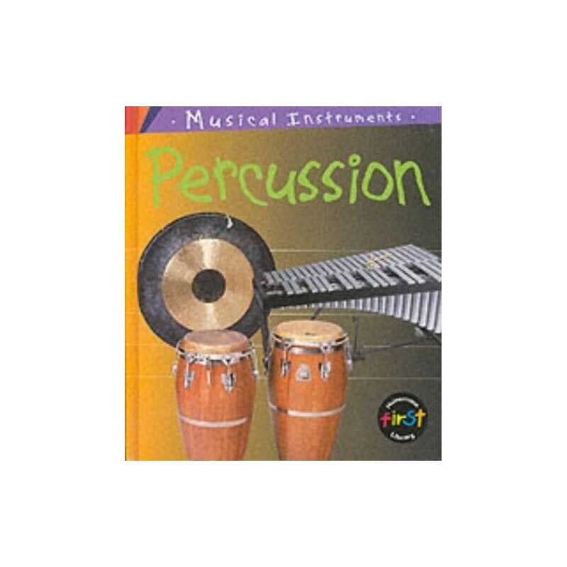 Musical Instruments: Percussion Hardback by Lynch, Wendy Hardback Book