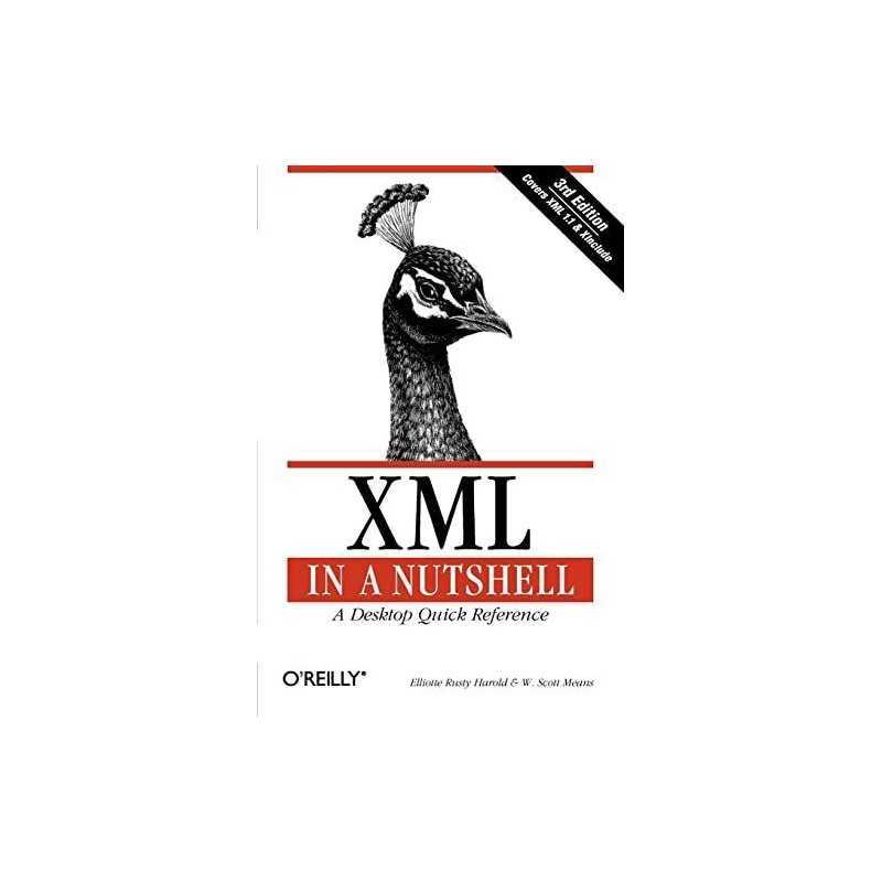 XML in a Nutshell (In a Nutshell (OReilly)) by W. Scott Means Paperback Book