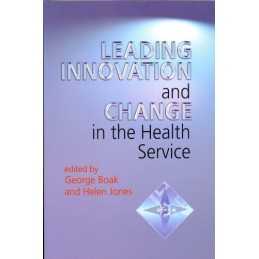 Leading Innovation and Change in the Health Service... by Jones, Helen Paperback