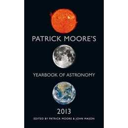 Patrick Moores Yearbook of Astronomy 2013 by Mason, John Book  Fast