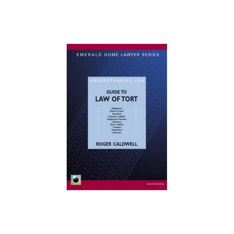 GUIDE TO THE LAW OF TORT, Caldwell, Roger