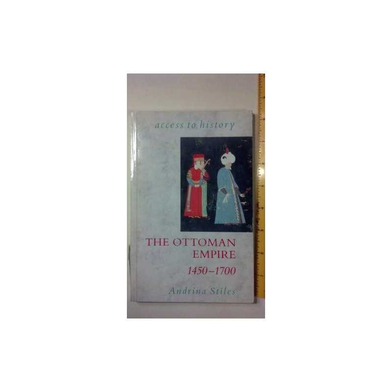 Access To History: The Ottoman Empi..., Stiles, Andrina