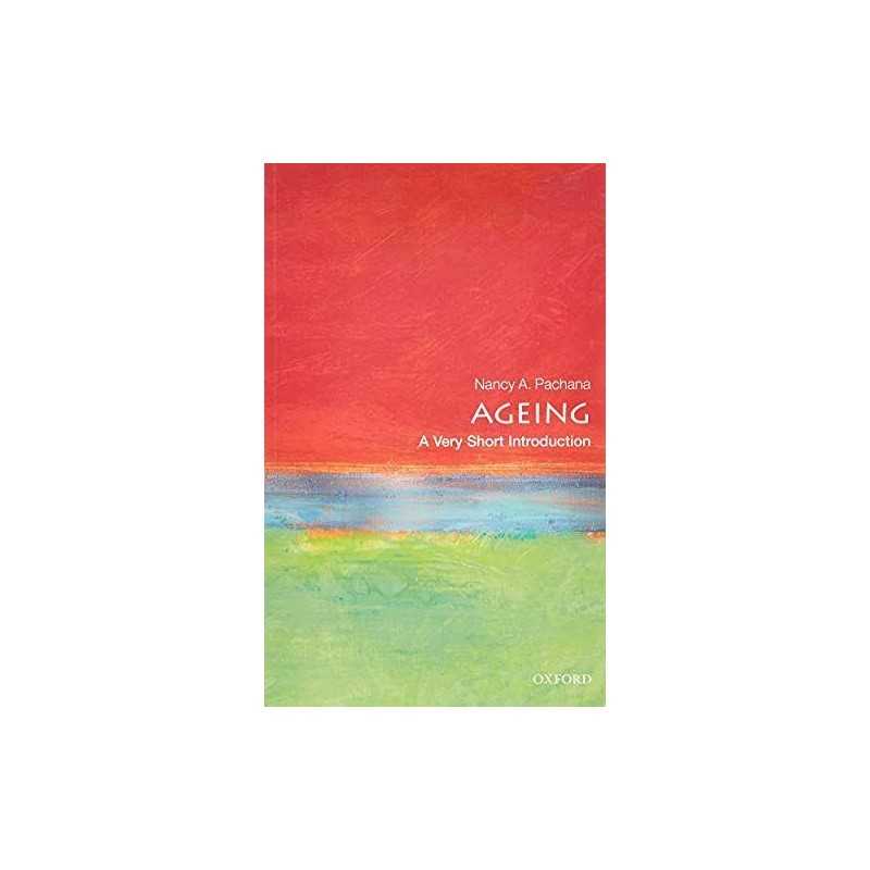 Ageing: A Very Short Introduction (..., Pachana, Nancy