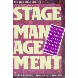 The Back Stage Guide to Stage Management by Kelly, Thomas A. Paperback Book The