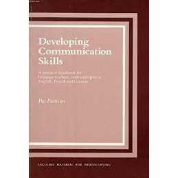 Developing Communication Skills: A pra..., Pat Pattison