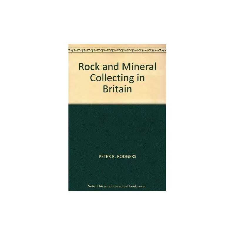 Rock and Mineral Collecting in Britain by Rodgers, Peter R. Paperback Book The