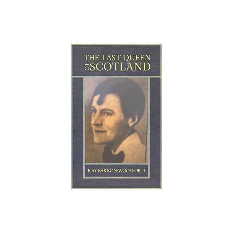 The Last Queen of Scotland, Ray Barron-Woolford