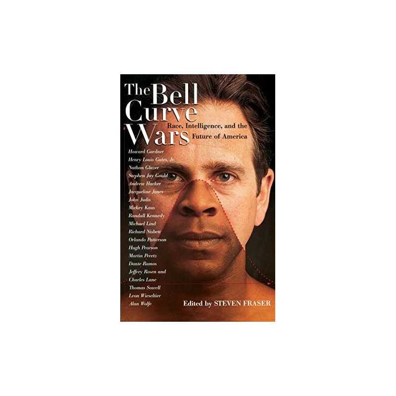 The Bell Curve Wars: Race, Intelligen..., Steven Fraser