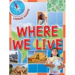 Where We Live (Using Maps) by Susan Hoe Hardback Book
