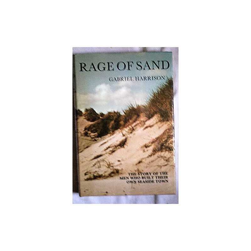 Rage of Sand: History of St.Annes-..., Harrison, Gabri