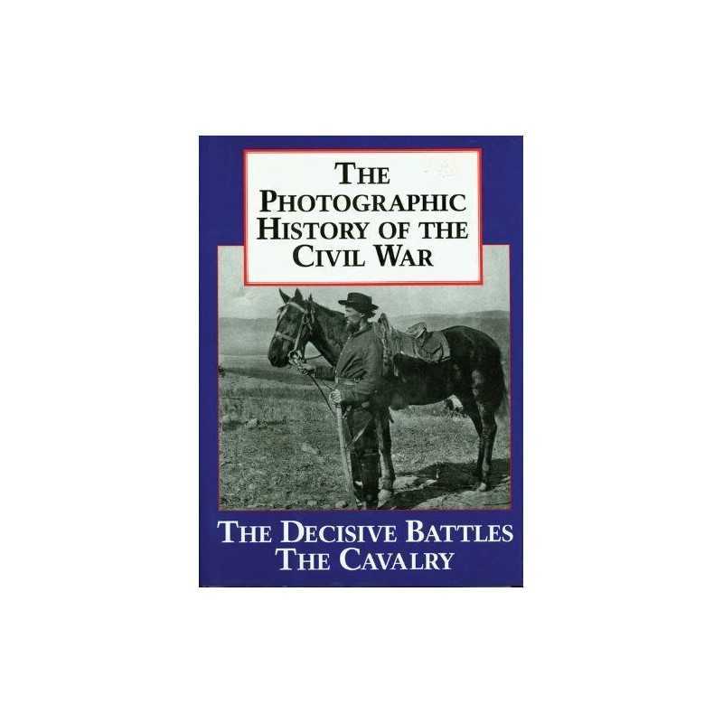Photographic History of the Civil War: The Dec... by Rodenbough, Theo F Hardback