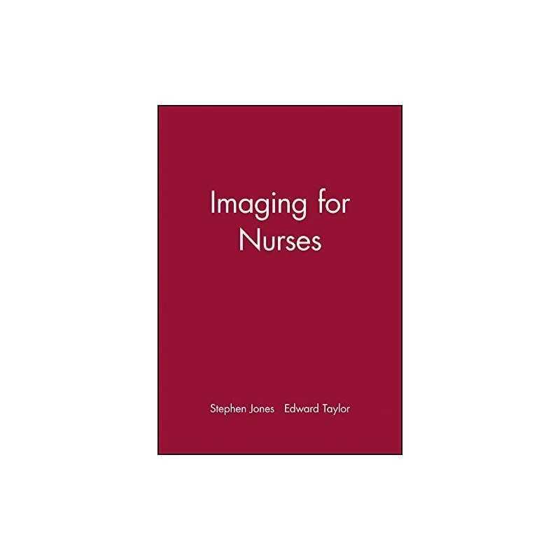 Imaging for Nurses, Edward Taylor