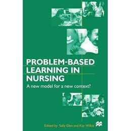 Problem-based Learning in Nursing: A New Model for a...