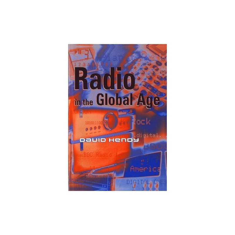 Radio in the Global Age by Hendy, David Paperback Book