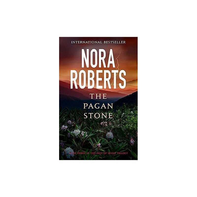 The Pagan Stone: Number 3 in series (Sign of Seven Trilogy) by Roberts, Nora The