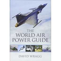 The World Air Power Guide, David Wragg