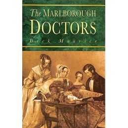 The Marlborough Doctors : Six Generations of One Fa... by Maurice, Dick Hardback