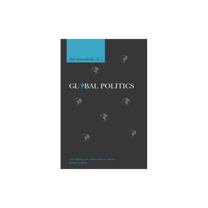 The Essentials of Global Politics (Essential ... by Langhorne, Richard Paperback