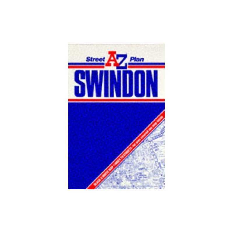 A. TO Z. STREET PLAN OF SWINDON (ST... by GEOGRAPHERS A-Z MA Sheet map, folded