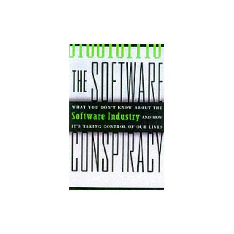 The Software Conspiracy: Why Companies..., Minasi, Mark