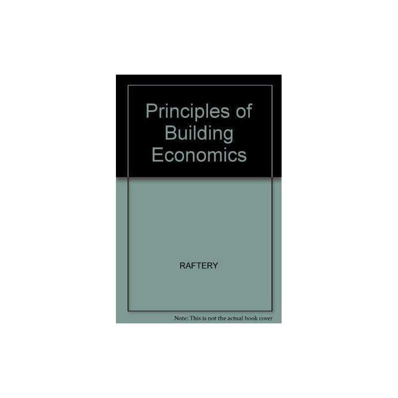 Principles Of Building Economics, RAFTERY