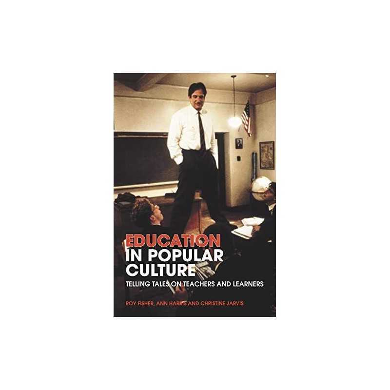 Education in Popular Culture: Telling Ta..., Roy Fisher