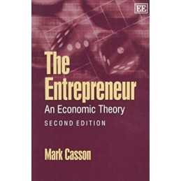 The Entrepreneur: An Economic Theory, ..., Casson, Mark