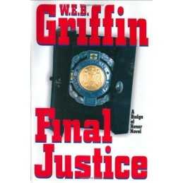 Final Justice (Griffin, Web) by Griffin, W. E. B. Book