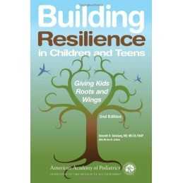 Building Resilience in Children and..., Kenneth R. Gins