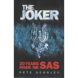 The Joker: 20 Years Inside the SAS by Scholey, Peter Paperback Book