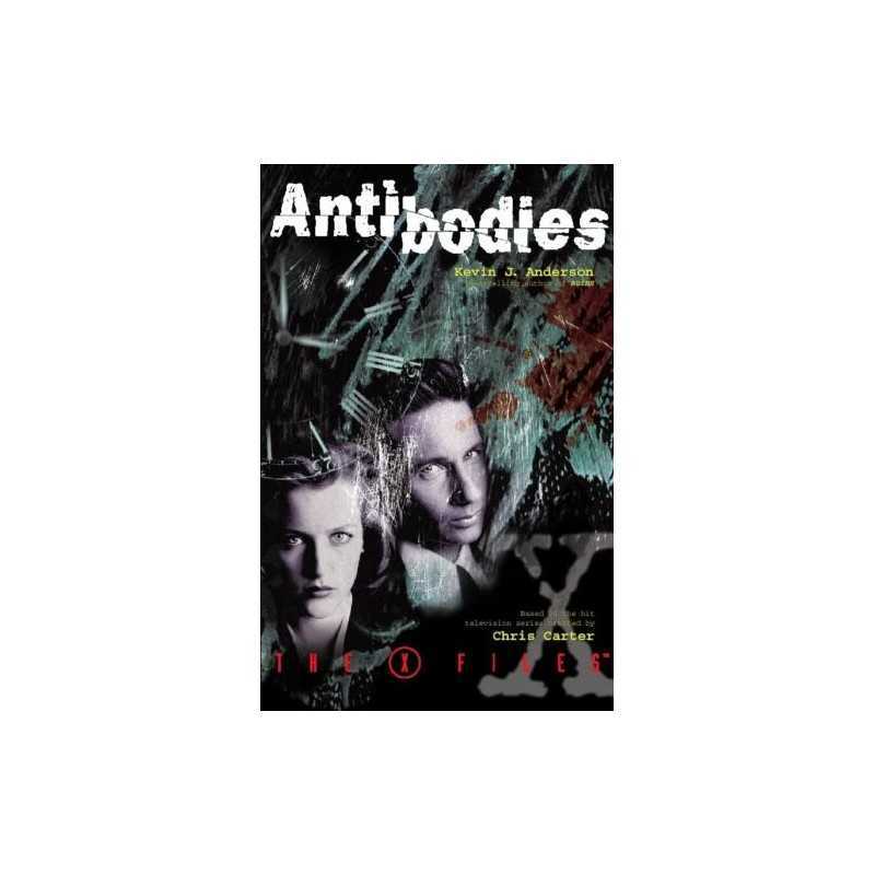 Antibodies (The X-Files, Book 5) by Anderson, Kevin J. Hardback Book