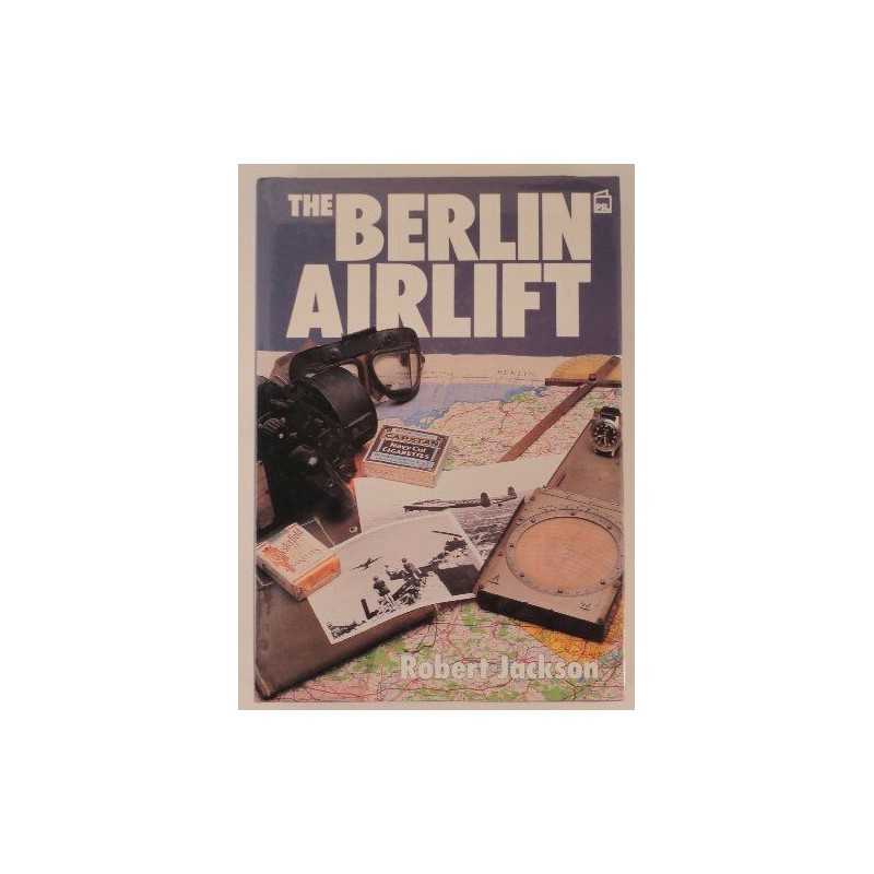 The Berlin Airlift by Jackson, Robert Hardback Book
