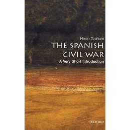The Spanish Civil War: A Very Short I..., Graham, Helen