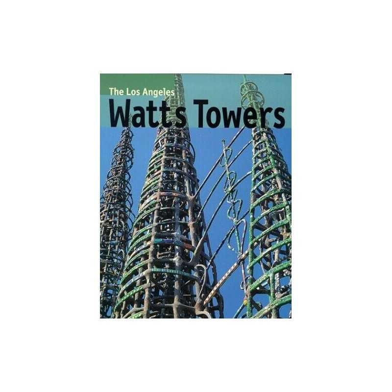 The Los Angeles Watts Towers by Goldstone, Arloa Paquin Paperback Book