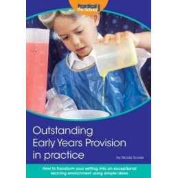 Outstanding Early Years Provision in Practice: How to transfo... by Nicola Scade