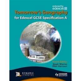 Tomorrows Geography for Edexcel GCSE: Specification A (TG) by Warren, Steph The
