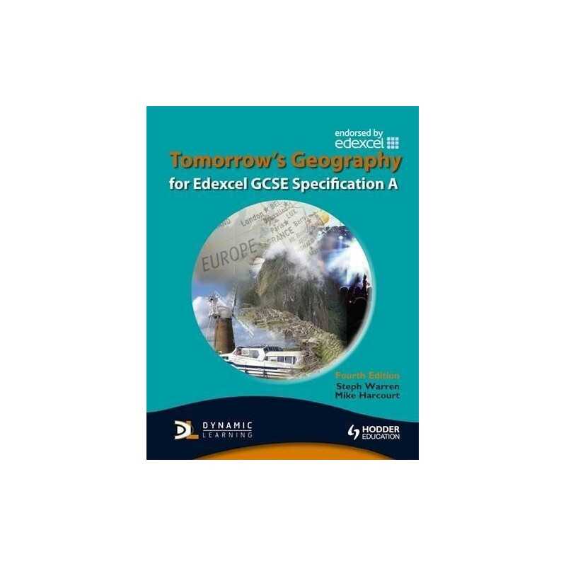 Tomorrows Geography for Edexcel GCSE: Specification A (TG) by Warren, Steph The