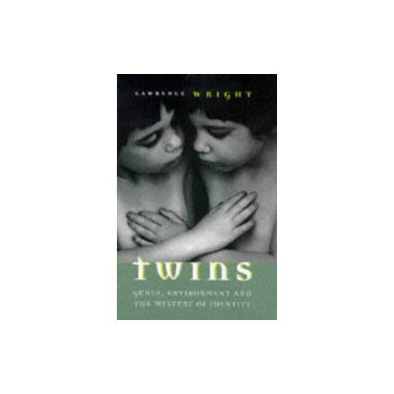 Twins: Genes, Environment and the Mystery of Ide... by Wright, Lawrence Hardback