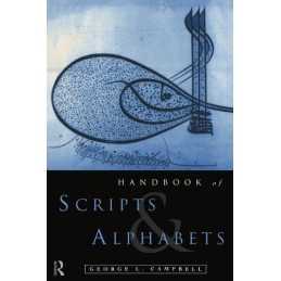 The Routledge Handbook of Scripts and Alphabets by Campbell, George L Paperback