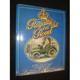 Royalty on the Road by Montagu of Beaulieu Edward Douglas-Scott Hardback Book